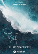 Cover-Bild zum Titel 'Forgive me, Baby' von 'Liliana Summer'