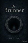 Cover-Bild zum Titel 'Der Brunnen' von 'Mark Bold'