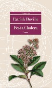 Pest & Cholera - Patrick Deville