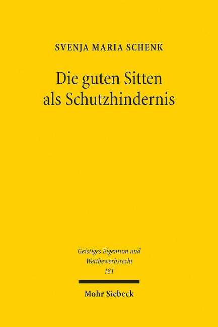 Die guten Sitten als Schutzhindernis - Svenja Maria Schenk