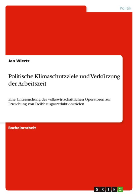 Politische Klimaschutzziele und Verkürzung der Arbeitszeit - Jan Wiertz