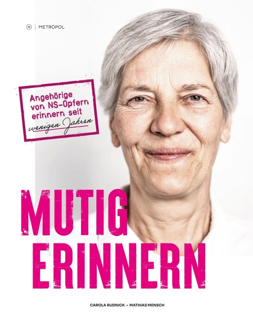 Mutig erinnern - Carola Rudnick, Mathias Mensch