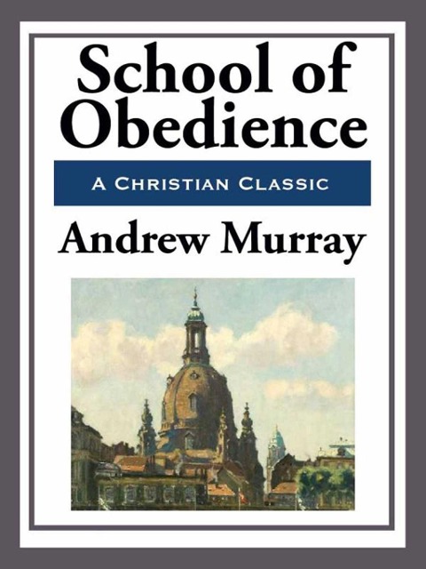 School of Obedience - Andrew Murray