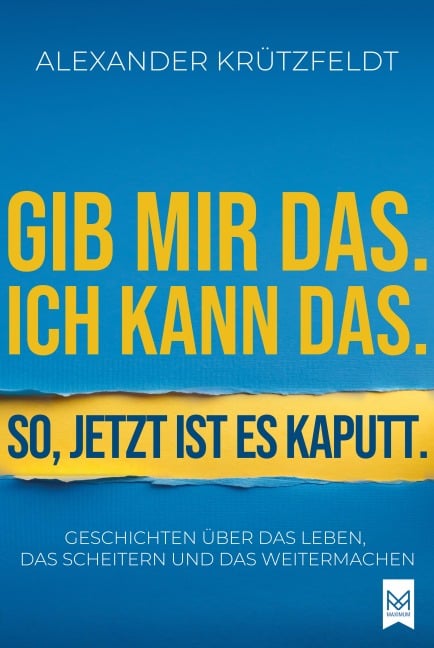 Gib mir das. Ich kann das. So, jetzt ist es kaputt. - Alexander Krützfeldt