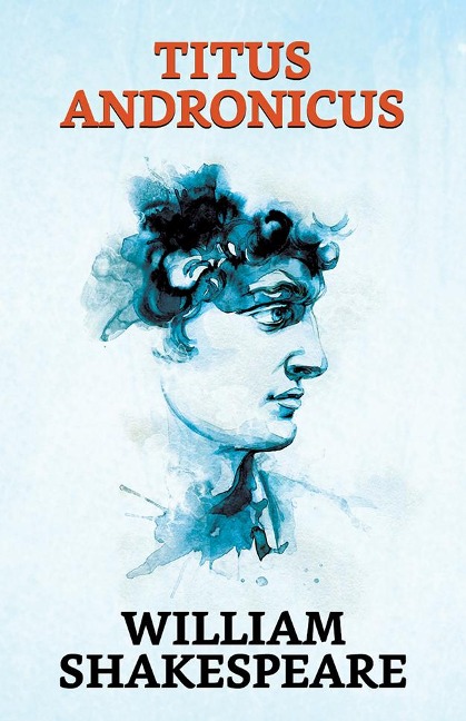 Titus Andronicus - William Shakespeare