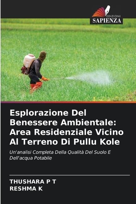 Esplorazione Del Benessere Ambientale: Area Residenziale Vicino Al Terreno Di Pullu Kole - Thushara P T, Reshma K