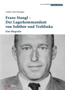 Cover-Bild zum Titel 'Franz Stangl - Der Lagerkommandant von Sobibór und Treblinka' von 'Anders Otte Stensager'