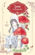 Cover-Bild zum Titel 'Luna - Die Champignonhexe 01' von 'Tachibana Higuchi'