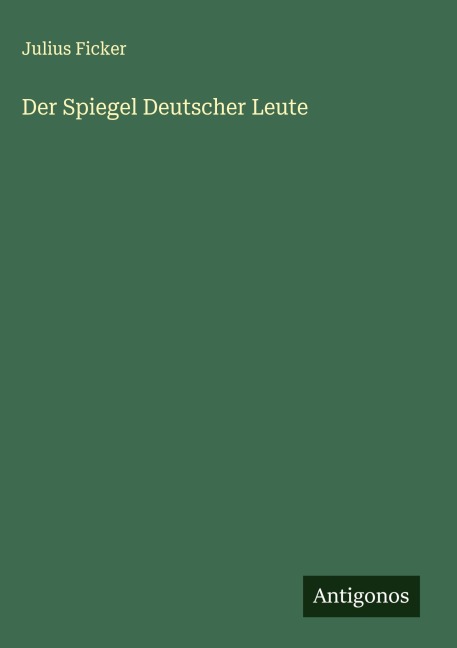Der Spiegel Deutscher Leute - Julius Ficker