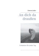Cover-Bild zum Titel 'An dich da draußen' von 'Simone Jeitler'