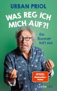 Cover-Bild zum Titel 'Was reg ich mich auf?!' von 'Urban Priol'