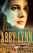 Cover-Bild zum Titel 'Abby Lynn - Verschollen in der Wildnis' von 'Rainer M. Schröder'