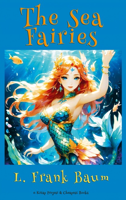 The Sea Fairies - Lyman Frank Baum