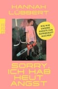 Cover-Bild zum Titel 'Sorry, ich hab heut Angst' von 'Hannah Lübbert'