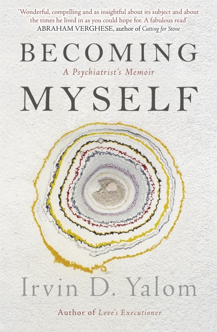 Becoming Myself - Irvin D. Yalom