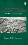 Cover-Bild zum Titel 'Military Leadership in the British Civil Wars, 1642-1651' von 'Stanley D. M. Carpenter'