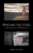 Pinging the Void: The Hannah Chronicles - Brian S. Parrish