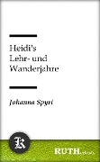 Cover-Bild zum Titel 'Heidi's Lehr- und Wanderjahre' von 'Johanna Spyri'