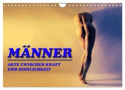 Cover-Bild zum Titel 'MÄNNER - AKTE ZWISCHEN KRAFT UND SINNLICHKEIT (Wandkalender 2026 DIN A4 quer), CALVENDO Monatskalender' von 'Michael Borgulat'