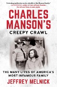 Cover-Bild zum Titel 'Charles Manson's Creepy Crawl' von 'Jeffrey Melnick'