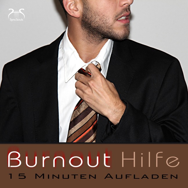 Burnout Hilfe - 15 Minuten Aufladen mit Autogenem Training: Schwerpunkt Ruhe und Entspannung - Torsten Abrolat, Franziska Diesmann