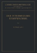 Cover-Bild zum Titel 'Der Intermediäre Stoffwechsel' von 'Konrad Lang'