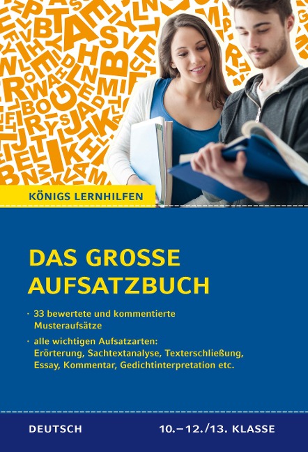 Das große Aufsatzbuch für die 10.-12./13. Klasse. - Christine Friepes, Annett Richter