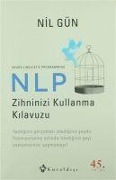 Cover-Bild zum Titel 'NLP Zihninizi Kullanma Kilavuzu' von 'Nil Gün'