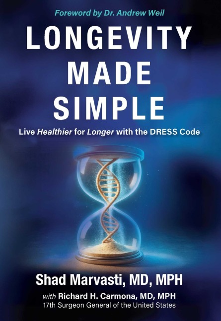 Longevity Made Simple - Shad Marvasti