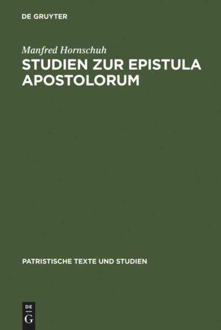 Studien zur Epistula Apostolorum - Manfred Hornschuh
