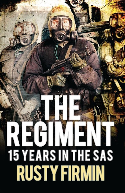 The Regiment - Rusty Firmin