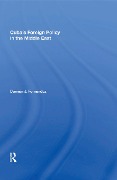 Cover-Bild zum Titel 'Cuba's Foreign Policy In The Middle East' von 'Damian J Fernandez'