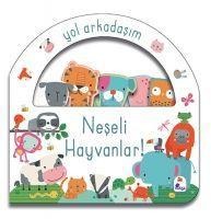 Neseli Hayvanlar Yol Arkadasim Ciltli - Kolektif