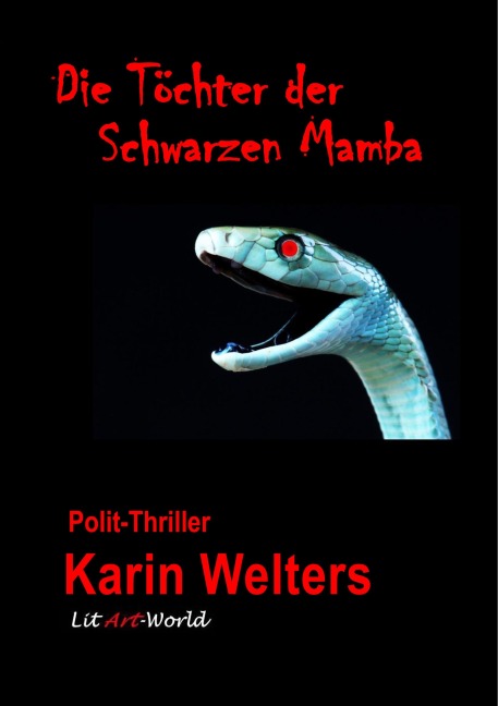 Die Töchter der Schwarzen Mamba - Karin Welters