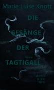 Cover-Bild zum Titel 'Die Gesänge der Tagtigall' von 'Marie Luise Knott'