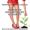 Making It in High Heels 4: Women of Philanthropy & Charity - Nicolette Hernandez