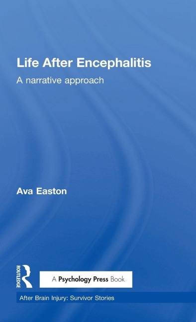 Life After Encephalitis - Ava Easton