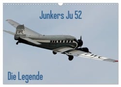 Cover-Bild zum Titel 'Junkers Ju 52 Die Legende (Wandkalender 2026 DIN A3 quer), CALVENDO Monatskalender' von 'Friedrich Wesch'