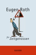 Cover-Bild zum Titel 'Eugen Roth für Zeitgenossen' von 'Eugen Roth'