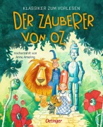 Cover-Bild zum Titel 'Klassiker zum Vorlesen. Der Zauberer von Oz' von 'Anne Ameling'