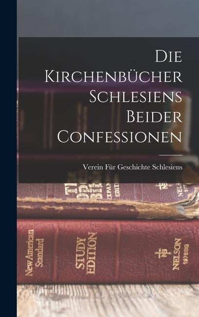 Die Kirchenbücher Schlesiens Beider Confessionen - Verein Für Geschichte Schlesiens