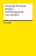 Cover-Bild zum Titel 'Einführung in die Umweltethik' von 'Christoph Sebastian Widdau'