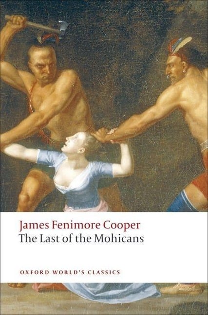 The Last of the Mohicans - James Fenimore Cooper