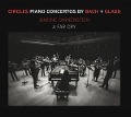 Circles: Klavierkonzerte von Bach & Glass - Simone/A FAR CRY Dinnerstein