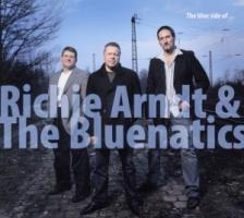 The blue side of... - Richie & The Bluenatics Arndt