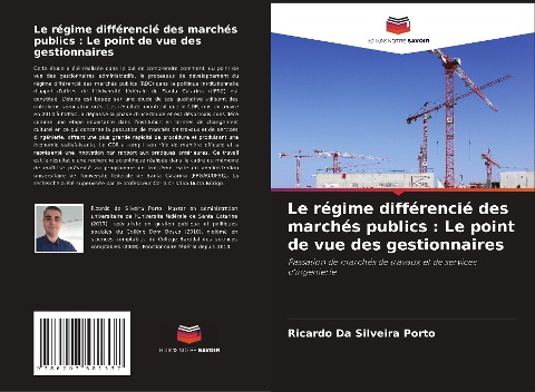 Le régime différencié des marchés publics : Le point de vue des gestionnaires - Ricardo Da Silveira Porto