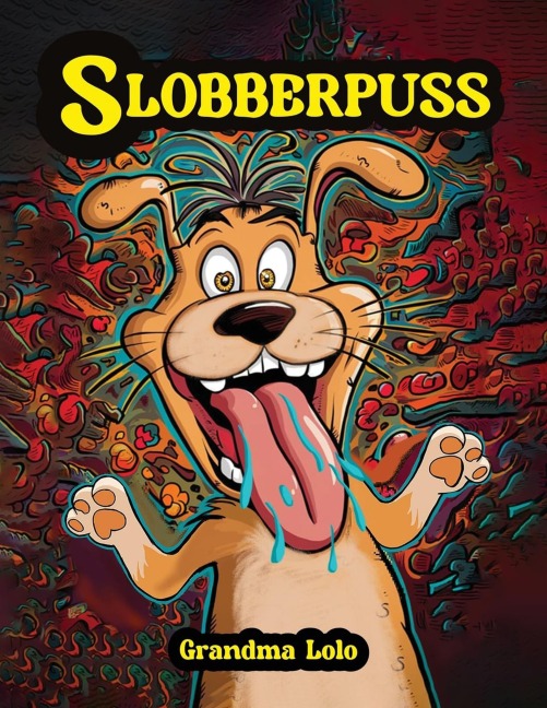Slobberpuss - Grandma Lolo