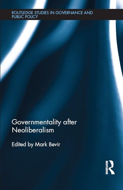 Governmentality after Neoliberalism - 