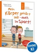 Cover-Bild zum Titel 'Mein Körper gehört mir - auch im Sport! (Starke Kinder, glückliche Eltern)' von 'Dagmar Geisler, Alexandra Ndolo'