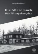 Cover-Bild zum Titel 'Die Affäre Koch' von 'Jürgen Schulze'